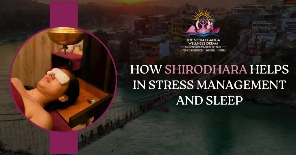 How Shirodhara Helps in Stress Management and Sleep